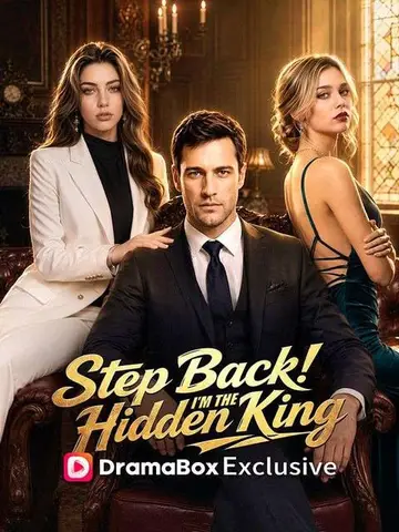 Step Back! I'm the Hidden King